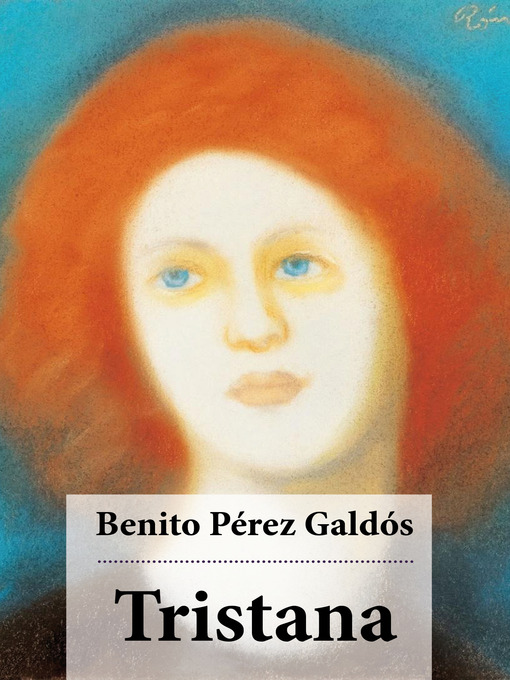 Title details for Tristana by Benito  Pérez  Galdós - Available